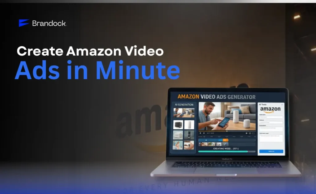 A laptop showcasing an AI generation interface titled Amazon Video Ads Generator, alongside the text Create Amazon Video Ads in Minute by Brandock.