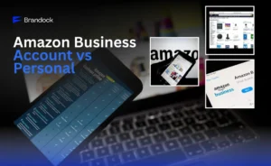 A professional infographic from Brandock detailing the key differences between an Amazon Business Account vs Personal, featuring e-commerce icons and growth metrics.