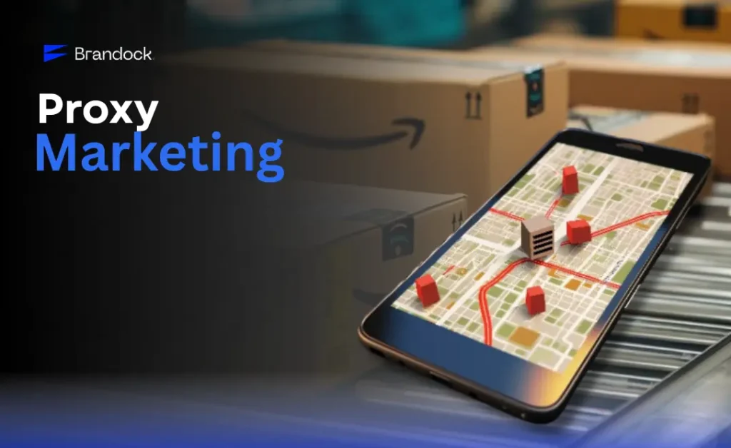 An informative e-commerce promotion banner for Proxy Marketing by Brandock, displaying a smartphone with a 3D map interface showing red location pins and network nodes positioned over blurred Amazon shipping boxes.