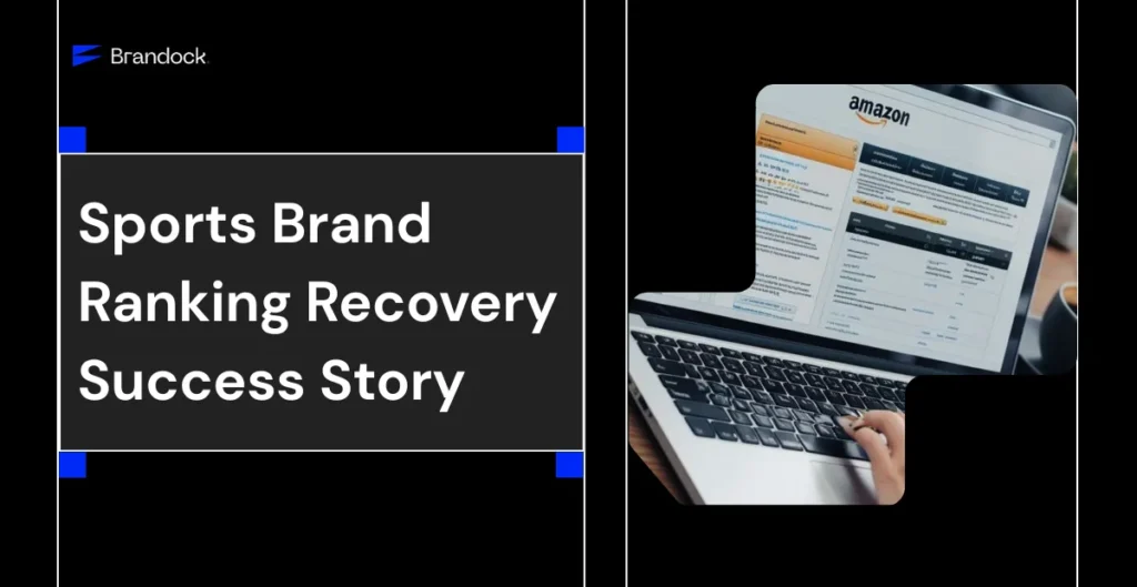 A case study banner detailing a Sports Brand Ranking Recovery Success Story by Brandock. The split layout features a solid black column on the left containing the bold white headline text within a dark grey rectangular panel bordered by vibrant blue corner accents, along with the corporate blue Brandock logo in the top corner. The right column showcases a modern geometric cutout over a black backdrop, revealing a close-up perspective of an open laptop where a person’s hand is using the trackpad while reviewing an active Amazon seller backend account and dashboard on the display screen.
